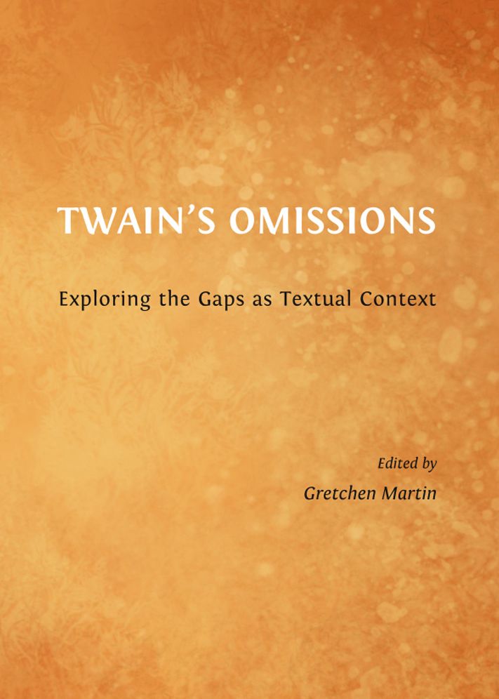 Twain's Omissions: Exploring the Gaps as Textual Context