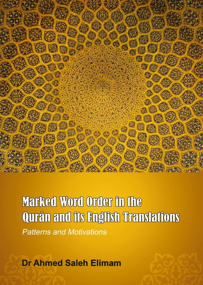 Marked Word Order in the Qur'an and its English Translations: Patterns and Motivations