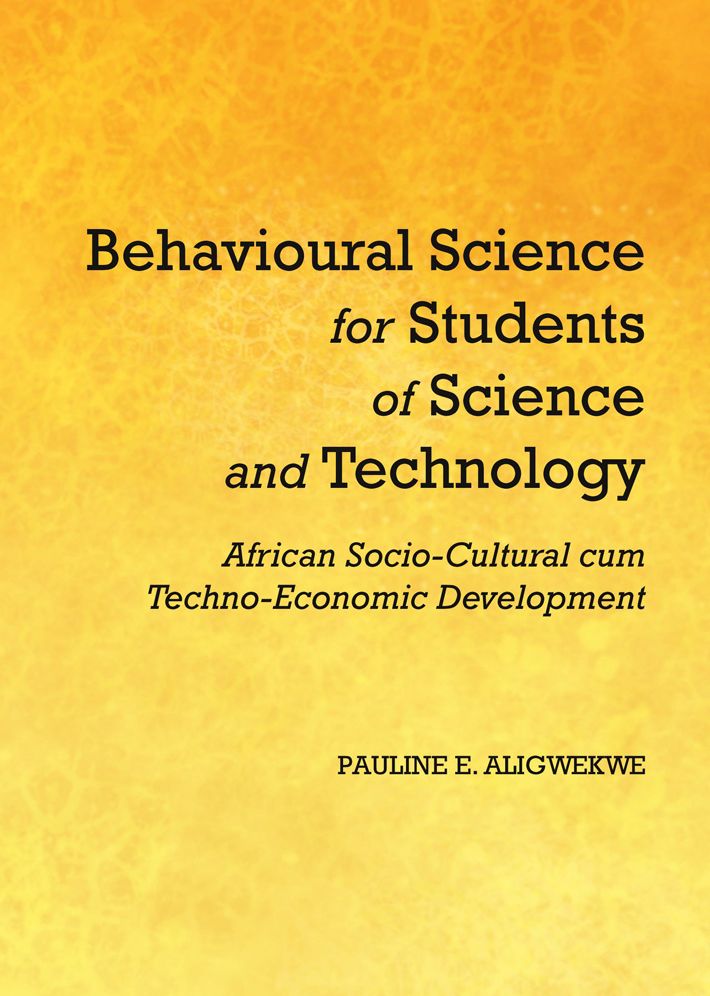Behavioural Science for Students of Science and Technology: African Socio-Cultural cum Techno-Economic Development