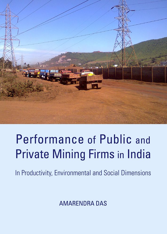 Performance of Public and Private Mining Firms in India: In Productivity, Environmental and Social Dimensions