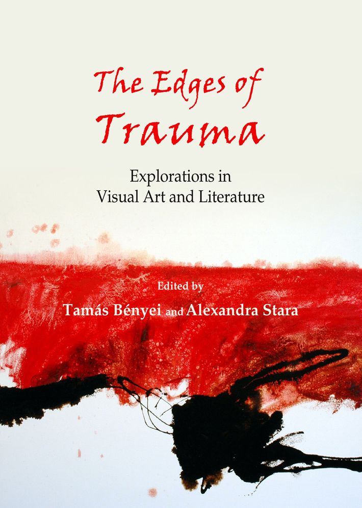 The Edges of Trauma: Explorations in Visual Art and Literature