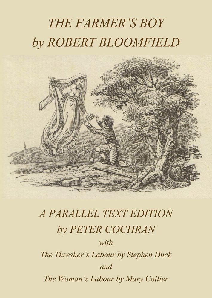 The Farmer's Boy by Robert Bloomfield: A Parallel Text Edition