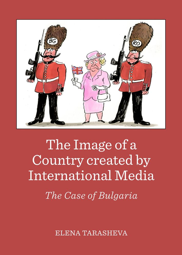 The Image of a Country created by International Media: The Case of Bulgaria