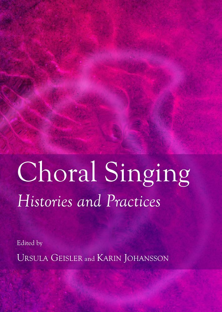 Choral Singing: Histories and Practices