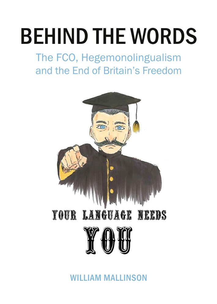 Behind the Words: The FCO, Hegemonolingualism and the end of Britain's Freedom