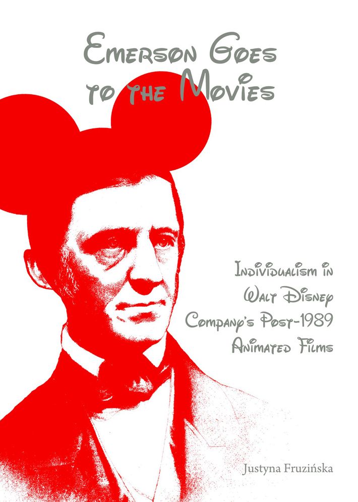 Emerson Goes to the Movies: Individualism in Walt Disney Company's Post-1989 Animated Films