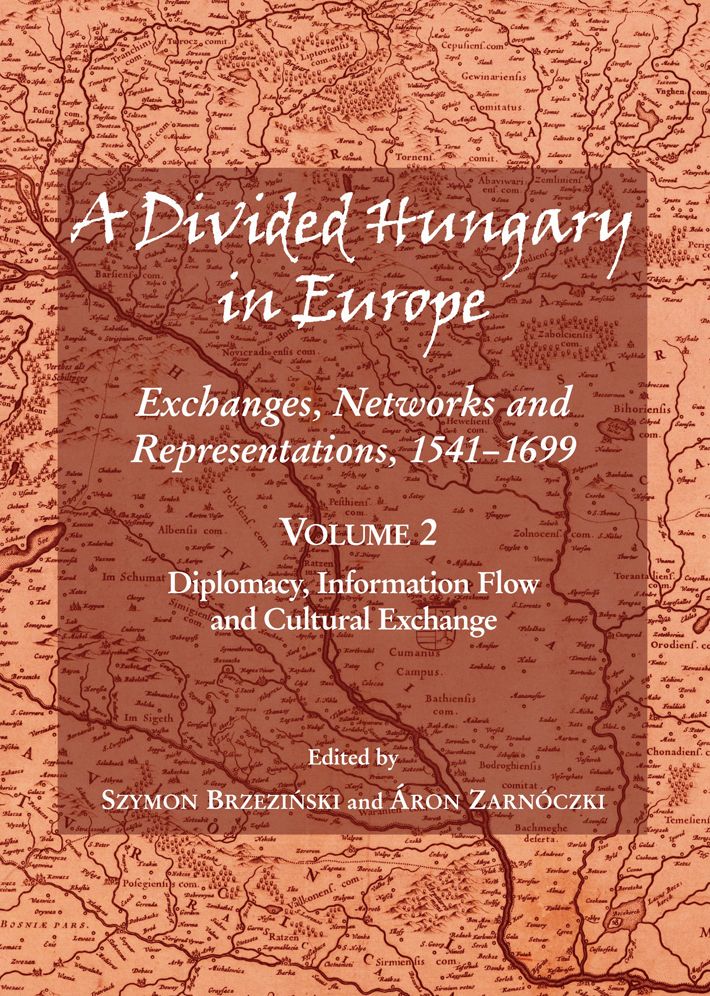 A Divided Hungary in Europe: Diplomacy, Information Flow and Cultural Exchange