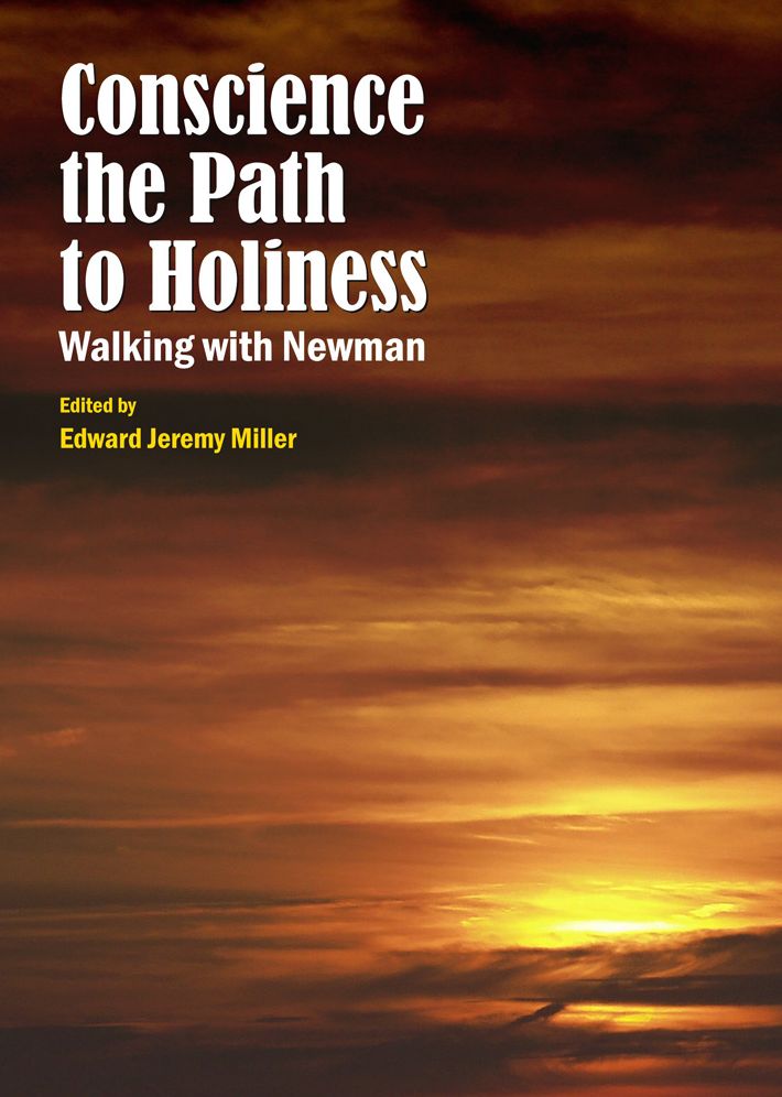 Conscience the Path to Holiness: Walking with Newman