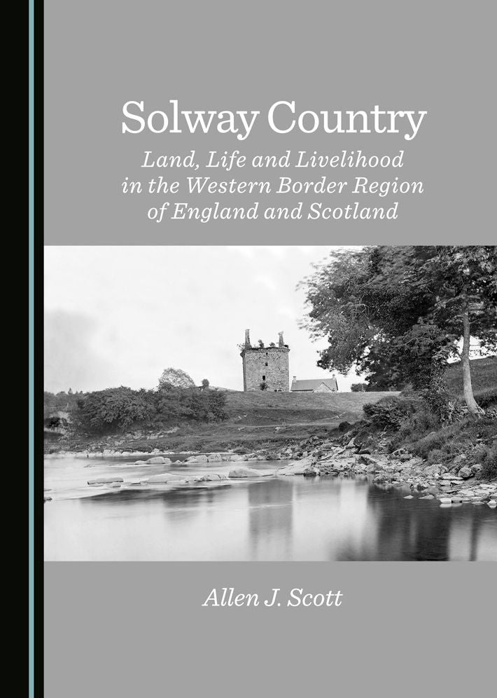 Solway Country: Land, Life and Livelihood in a Trans-Border Region