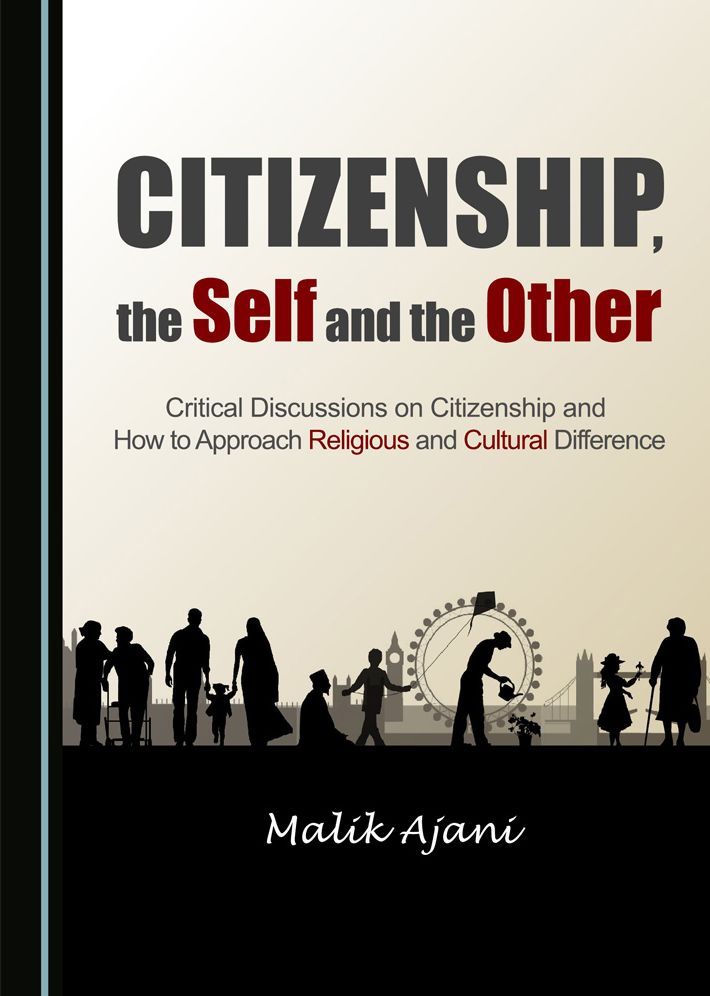 Citizenship, the Self and the Other: Critical Discussions on Citizenship and How to Approach Religious and Cultural Difference