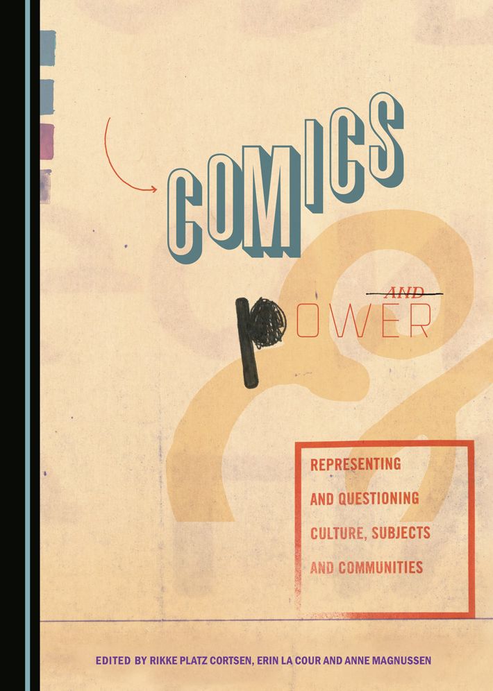 Comics and Power: Representing and Questioning Culture, Subjects and Communities