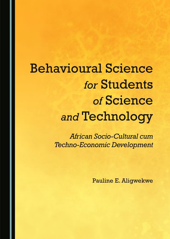 Behavioural Science for Students of Science and Technology: African Socio-Cultural cum Techno-Economic Development