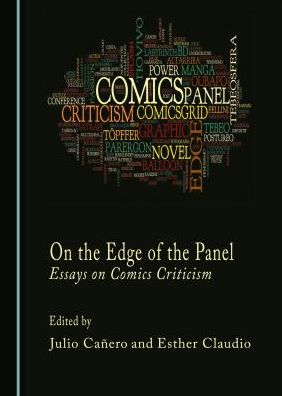 On the Edge of the Panel: Essays on Comics Criticism