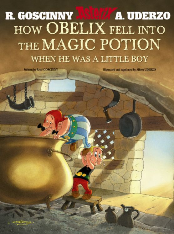 How Obelix Fell into the Magic Potion