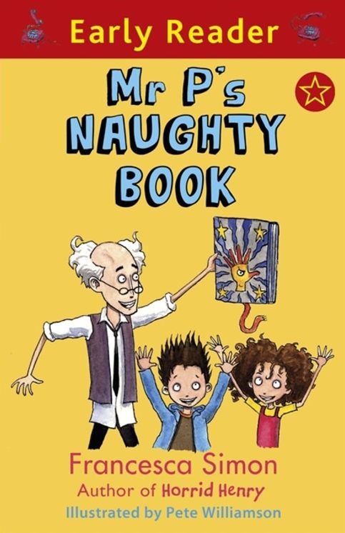 Mr P's Naughty Book: (Early Reader)
