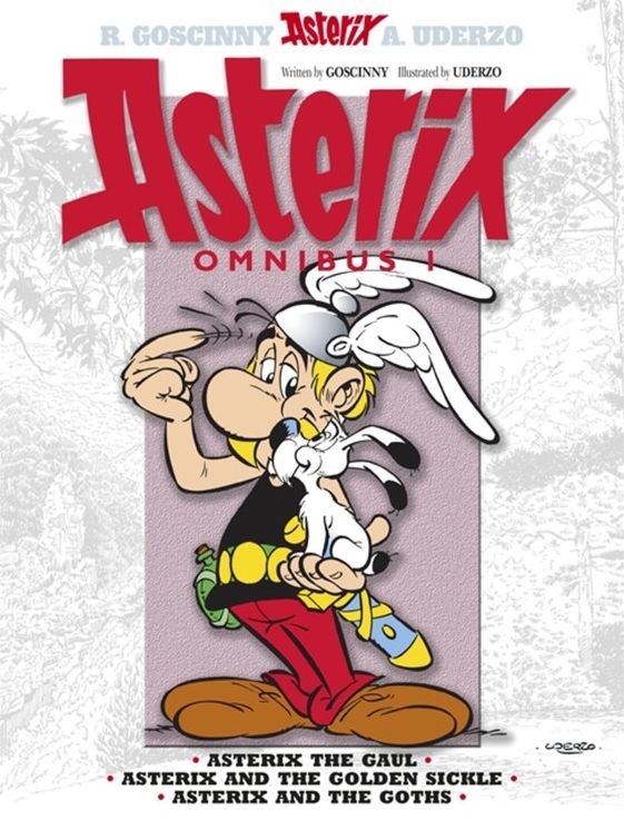 Asterix Omnibus 1: Includes Asterix the Gaul #1, Asterix and the Golden Sickle #2, Asterix and the Goths #3