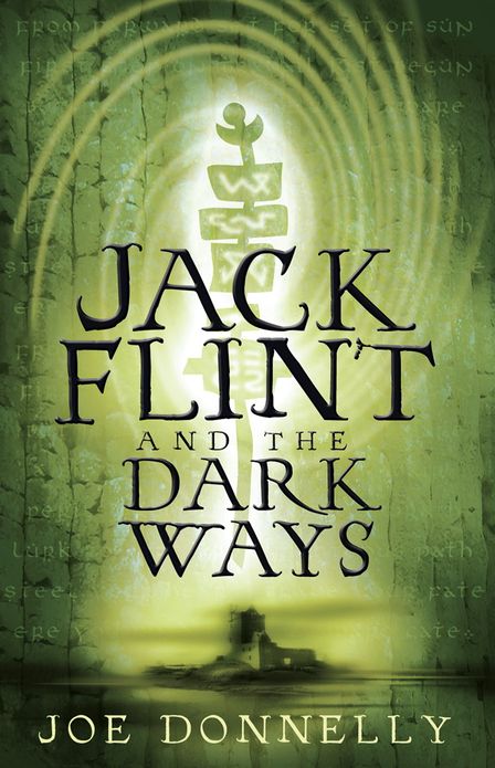 Jack Flint: Jack Flint and the Dark Ways