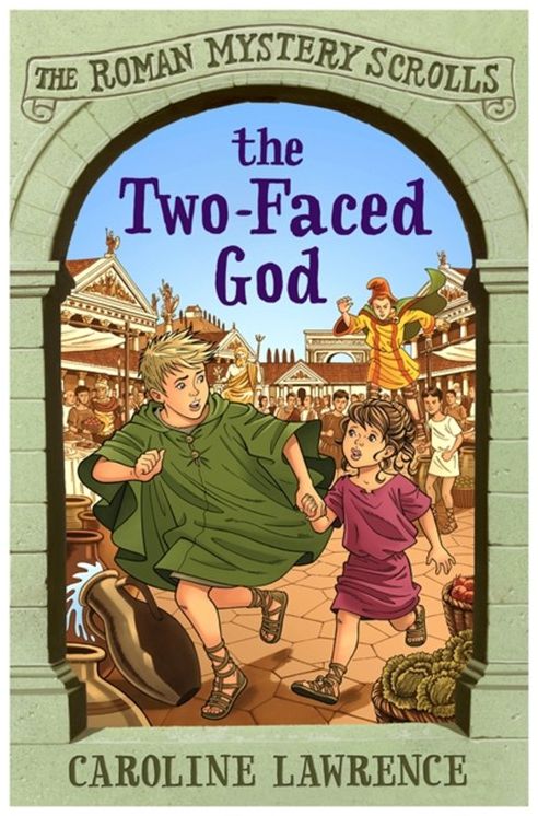 The Two-Faced God: The Roman Mystery Scrolls 4