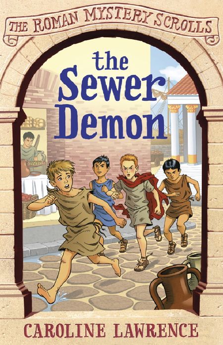 The Sewer Demon: The Roman Mystery Scrolls 1