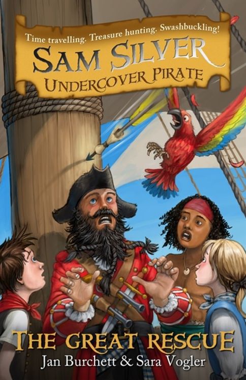 The Great Rescue: Sam Silver: Undercover Pirate 7