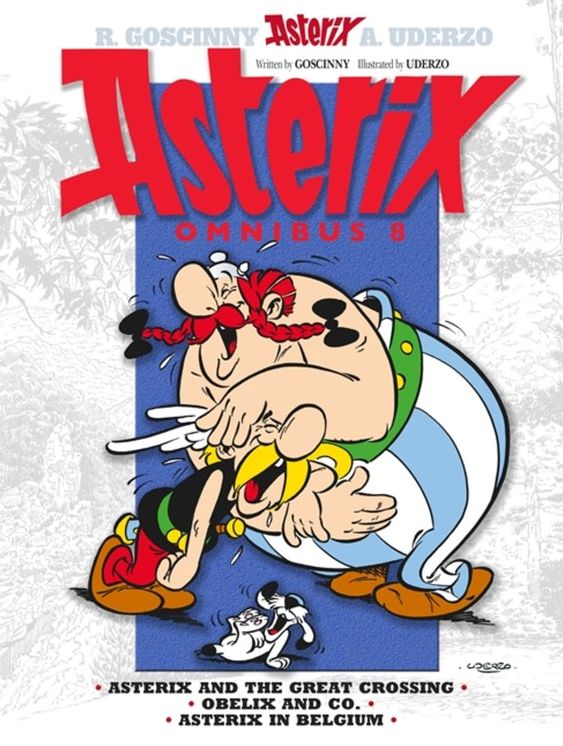 Asterix Omnibus 8 : Asterix and the Great Crossing, Obelix and Co., Asterix in Belgium: Books 22, 23 & 24