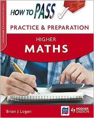 How to Pass Practice Papers. Higher Maths