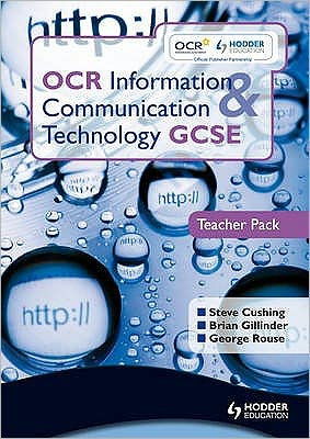 OCR Information and Communication Technology Gcse. Teacher Pack