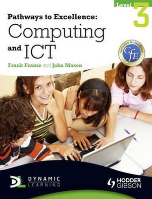 Pathways to Excellence: Computing and Ict Level 3