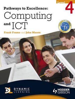 Pathways to Excellence. Computing and Ict Level 4