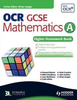 OCR GCSE Mathematics A -- Higher Homework Book