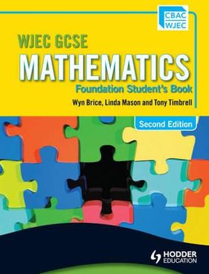 Wjec GCSE Mathematics - Foundation Student's Bookfoundation Student's Book