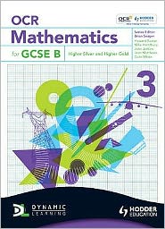 OCR Mathematics for GCSE Specification B -- Student Book 3 Higher Silver & Gold