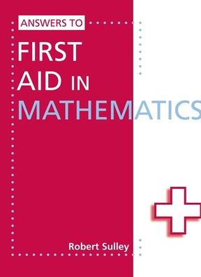 Answers to First Aid in Mathematics