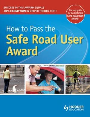 How to Pass Safe Road User Award