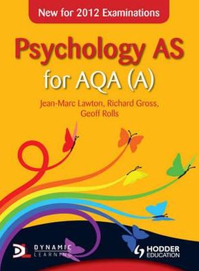 Psychology as for Aqa (A). Jean-Marc Lawton, Richard Gross and Geoff Rolls