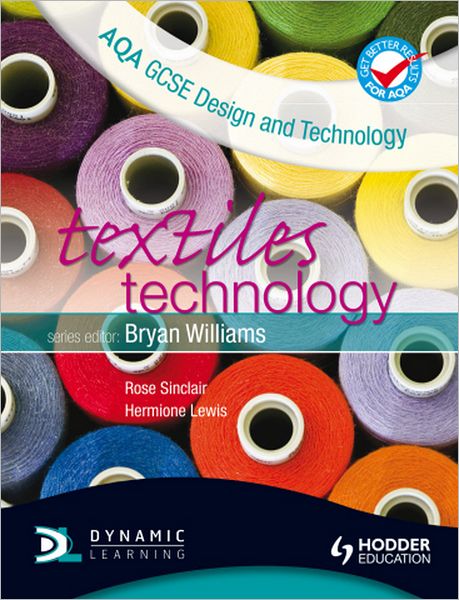 Aqa Gcse Design and Technology. Textiles Technology