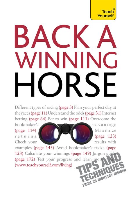 Back A Winning Horse: An introductory guide to betting on horse racing