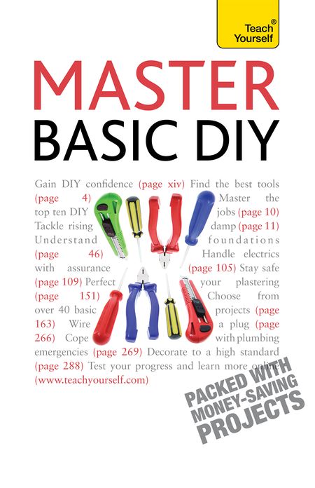 Master Basic DIY: Teach Yourself