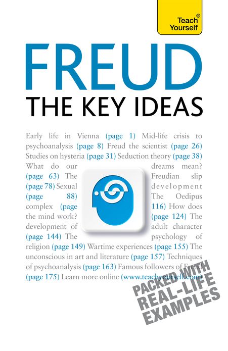 Freud: The Key Ideas: Psychoanalysis, dreams, the unconscious and more