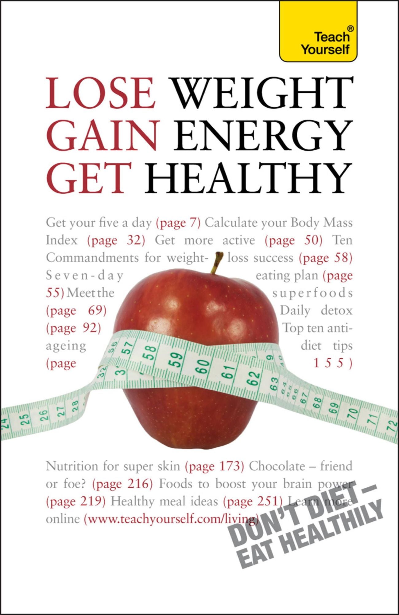 Lose Weight, Gain Energy, Get Healthy: Teach Yourself
