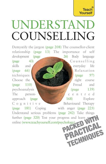 Understand Counselling: Teach Yourself: Learn Counselling Skills For Any Situations