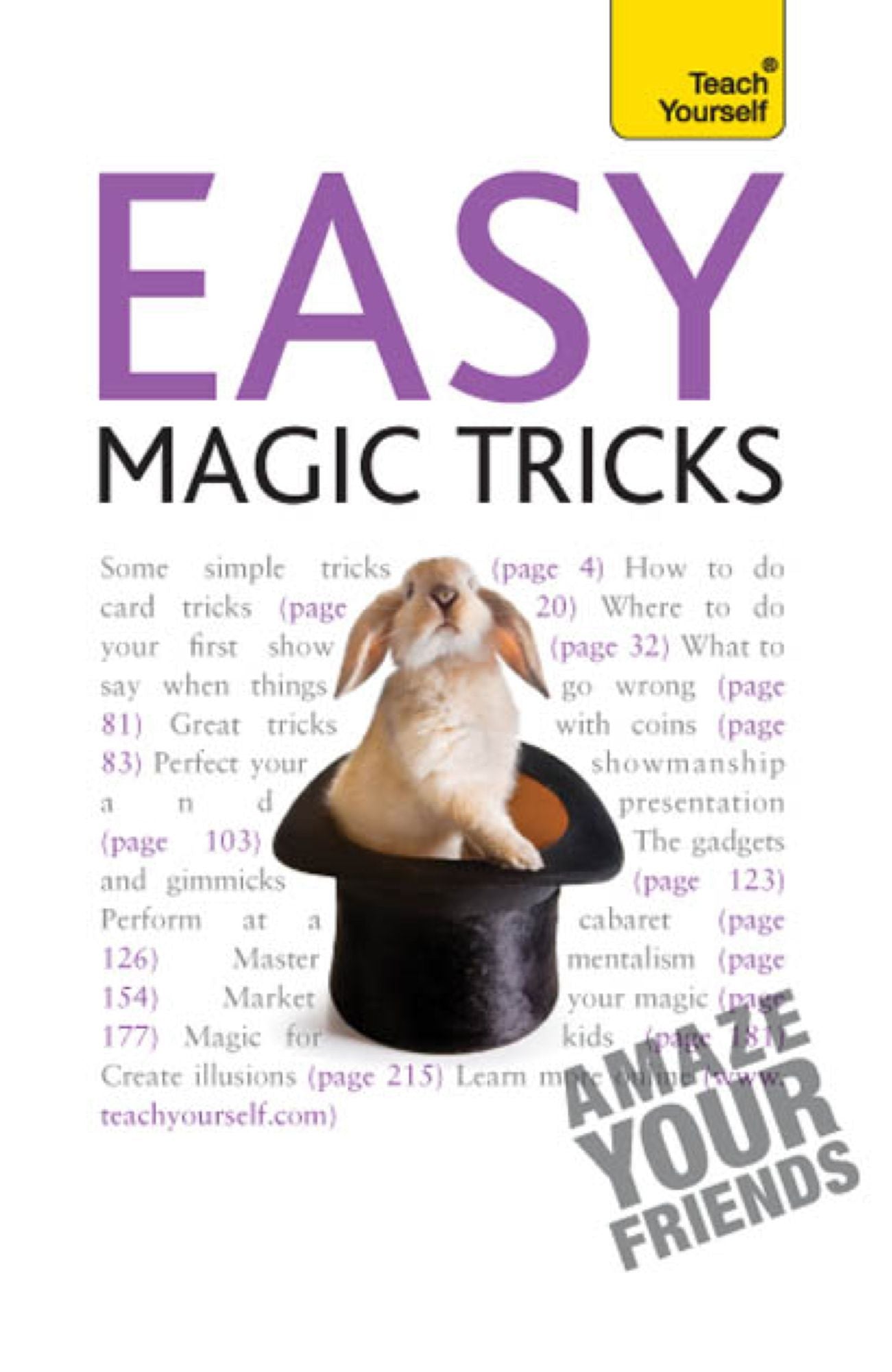 Easy Magic Tricks: Amaze your friends and master extraordinary skills and illusions