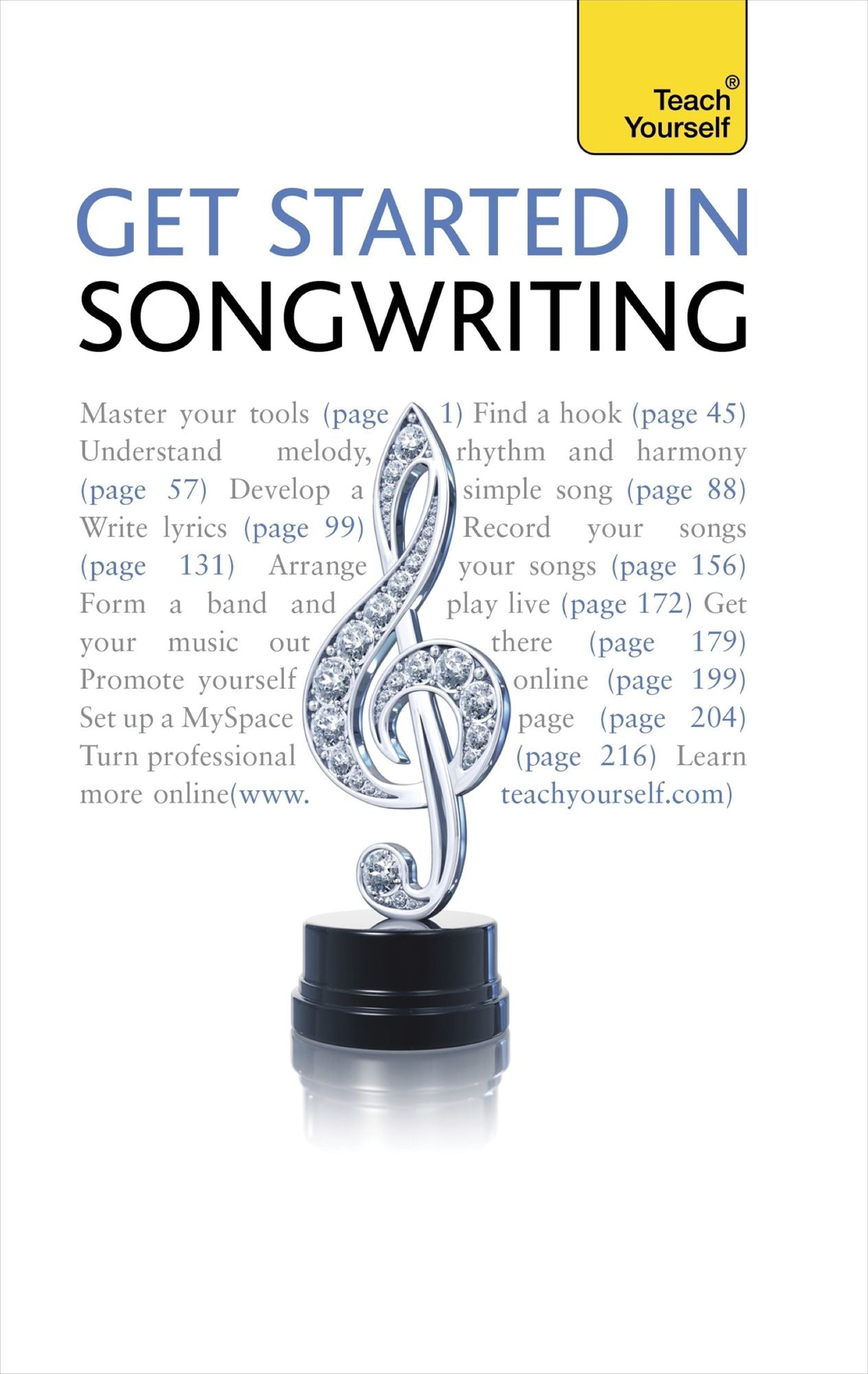 Get Started In Songwriting: The essential guide to writing, performing, recording and selling your music and lyrics