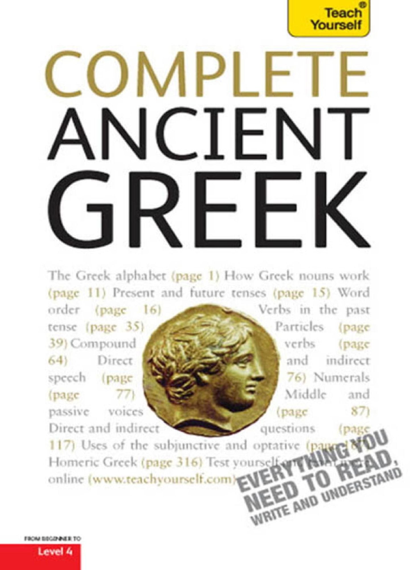 Complete Ancient Greek: A Comprehensive Guide to Reading and Understanding Ancient Greek, with Original Texts