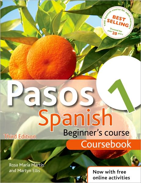 Pasos 1 Spanish Beginners Course 3rd edition revised: Coursebook