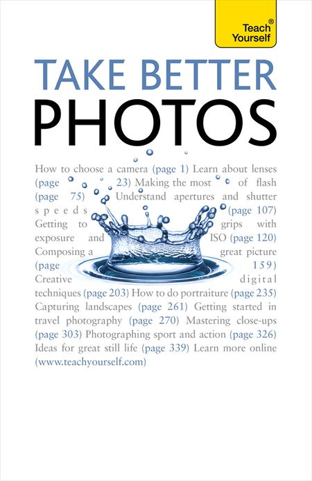 Take Better Photos: Teach Yourself