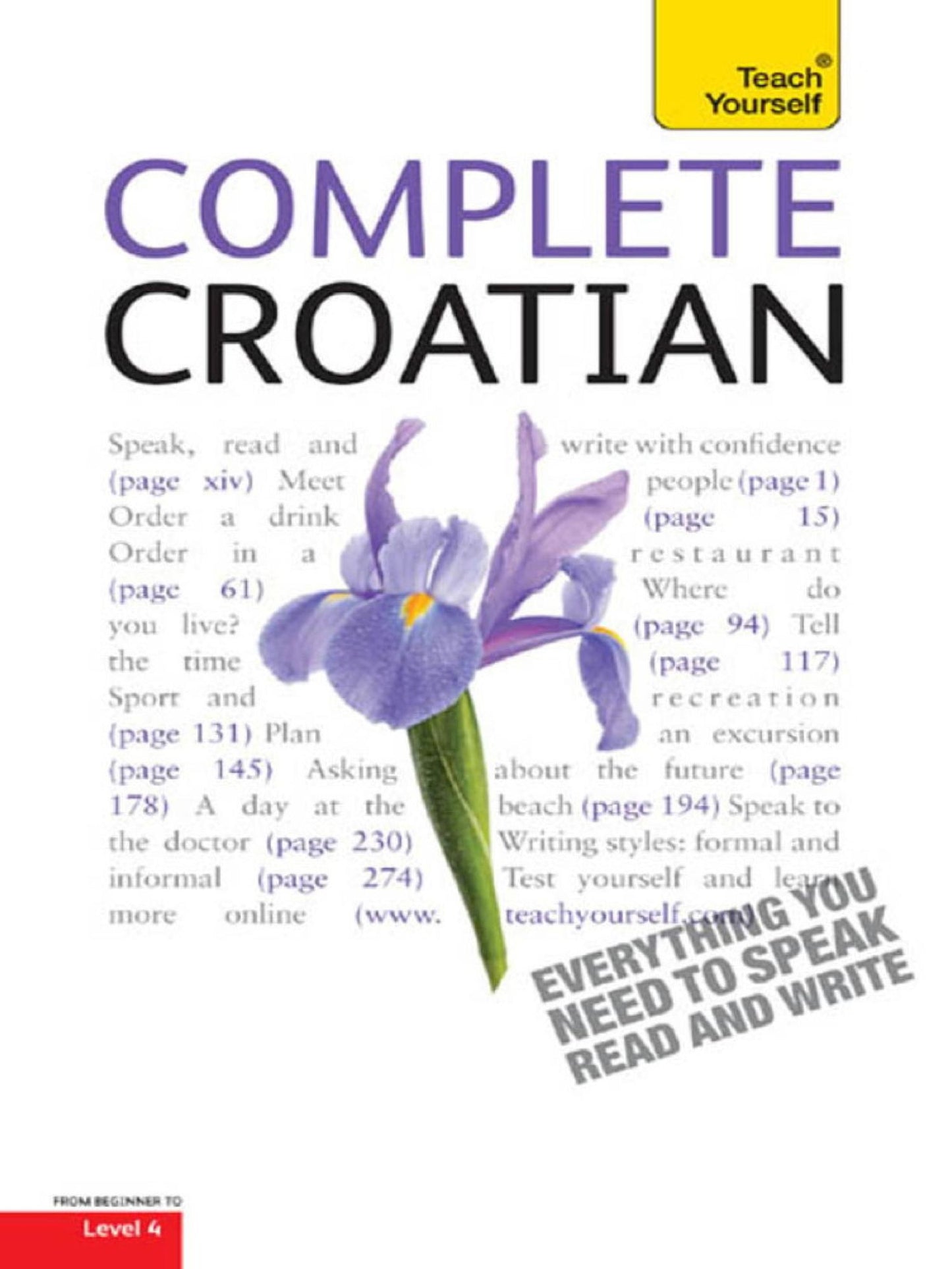 Complete Croatian Beginner to Intermediate Course: Learn to read, write, speak and understand a new language with Teach Yourself