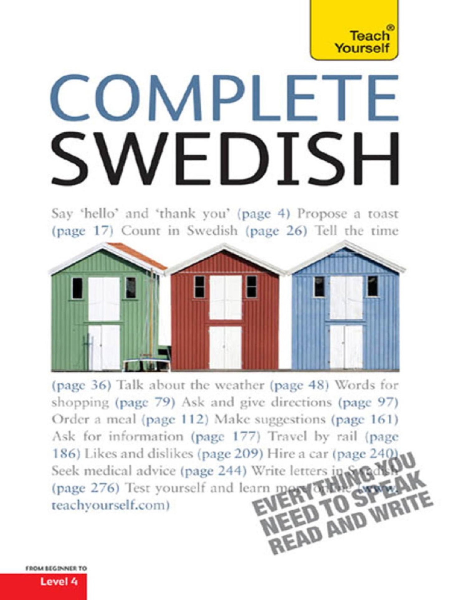 Complete Swedish Beginner to Intermediate Course: Learn to read, write, speak and understand a new language with Teach Yourself