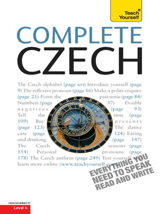 Complete Czech Beginner to Intermediate Course: Learn to read, write, speak and understand a new language with Teach Yourself