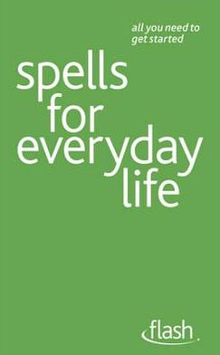 Spells for Everyday Life